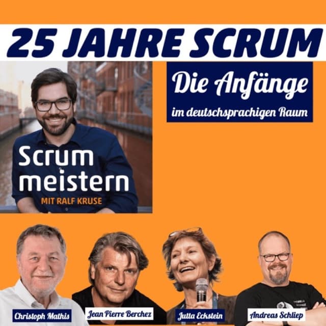 Die Anfänge von Scrum im deutschsprachigen Raum - 25 Jahre Scrum