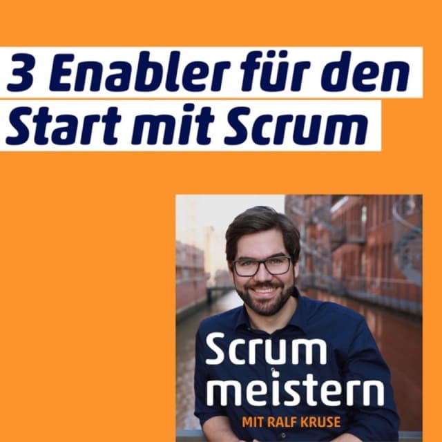 3 Faktoren für den erfolgreichen Start mit Scrum